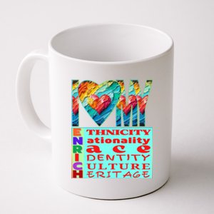 I Love My Enrich Antiracism Inclusion Dei Culture Gift Coffee Mug