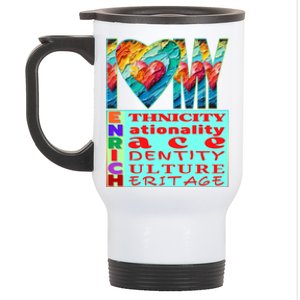 I Love My Enrich Antiracism Inclusion Dei Culture Gift Stainless Steel Travel Mug