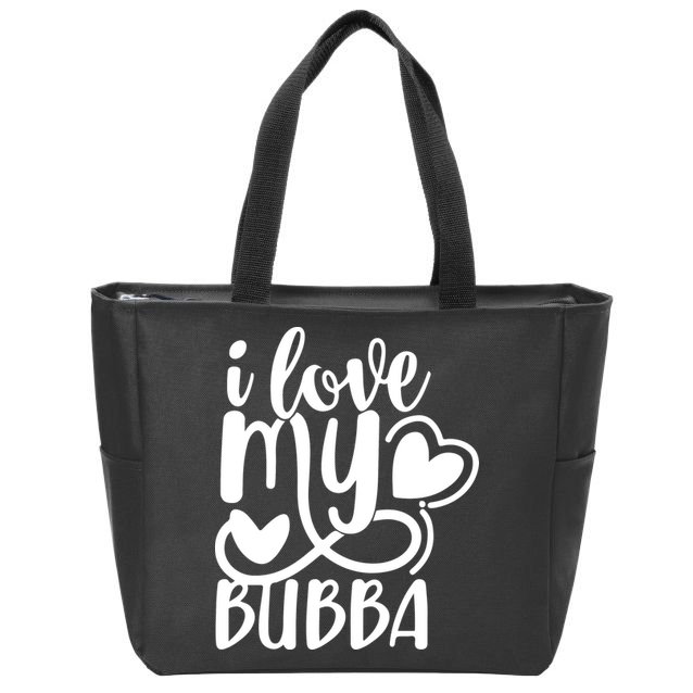 I Love My Bubba Gift For Dad Fathers Day Zip Tote Bag