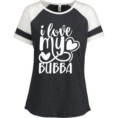 I Love My Bubba Gift For Dad Fathers Day Enza Ladies Jersey Colorblock Tee