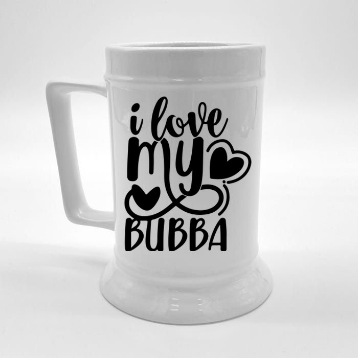 I Love My Bubba Gift For Dad Fathers Day Beer Stein