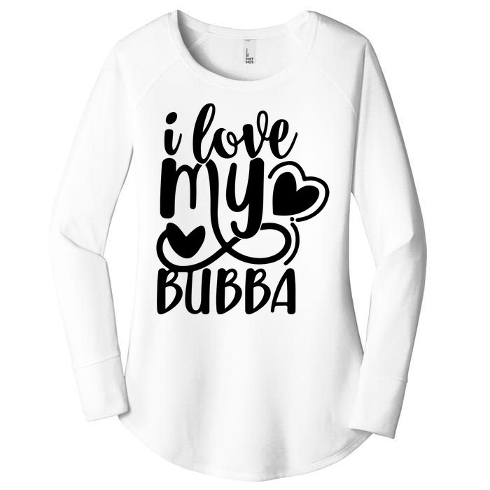 I Love My Bubba Gift For Dad Fathers Day Women's Perfect Tri Tunic Long Sleeve Shirt