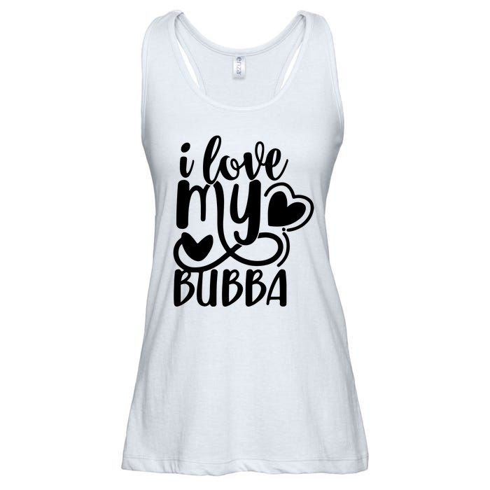 I Love My Bubba Gift For Dad Fathers Day Ladies Essential Flowy Tank