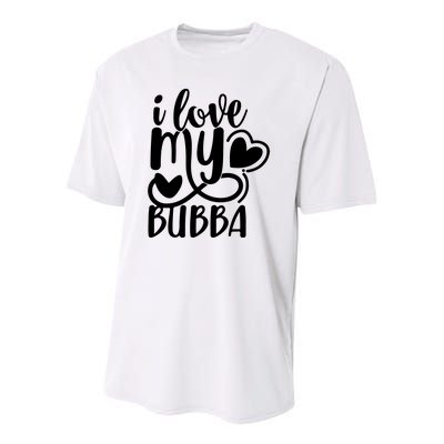 I Love My Bubba Gift For Dad Fathers Day Youth Performance Sprint T-Shirt