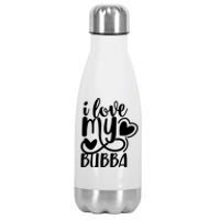 I Love My Bubba Gift For Dad Fathers Day Stainless Steel Insulated Water Bottle