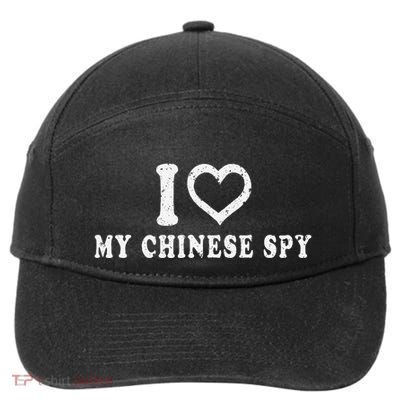 I Love My Chinese Spy I Heart My Chinese Spy Gift 7-Panel Snapback Hat