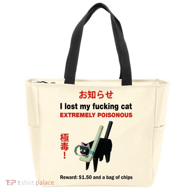 I Lost My Fucking Cat Extremely Poisonous Zip Tote Bag