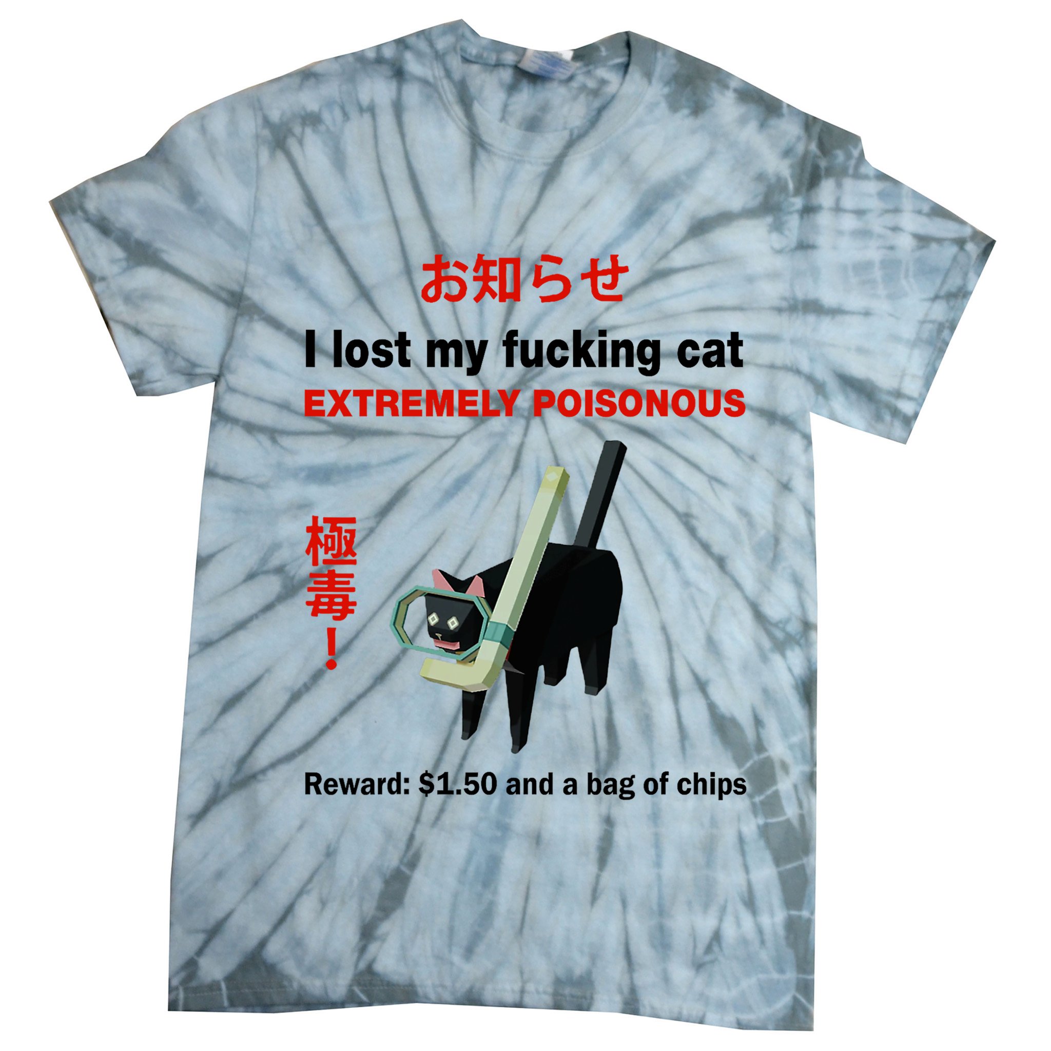 I Lost My Fucking Cat Extremely Poisonous Tie-Dye T-Shirt