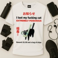 I Lost My Fucking Cat Extremely Poisonous Cooling Performance Crew T-Shirt
