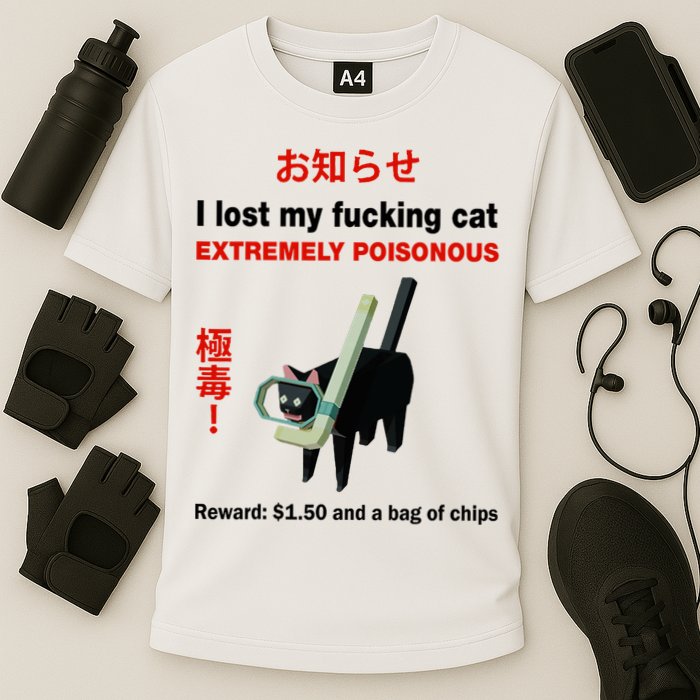 I Lost My Fucking Cat Extremely Poisonous Cooling Performance Crew T-Shirt