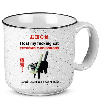 I Lost My Fucking Cat Extremely Poisonous 15oz Campfire Ceramic Mug