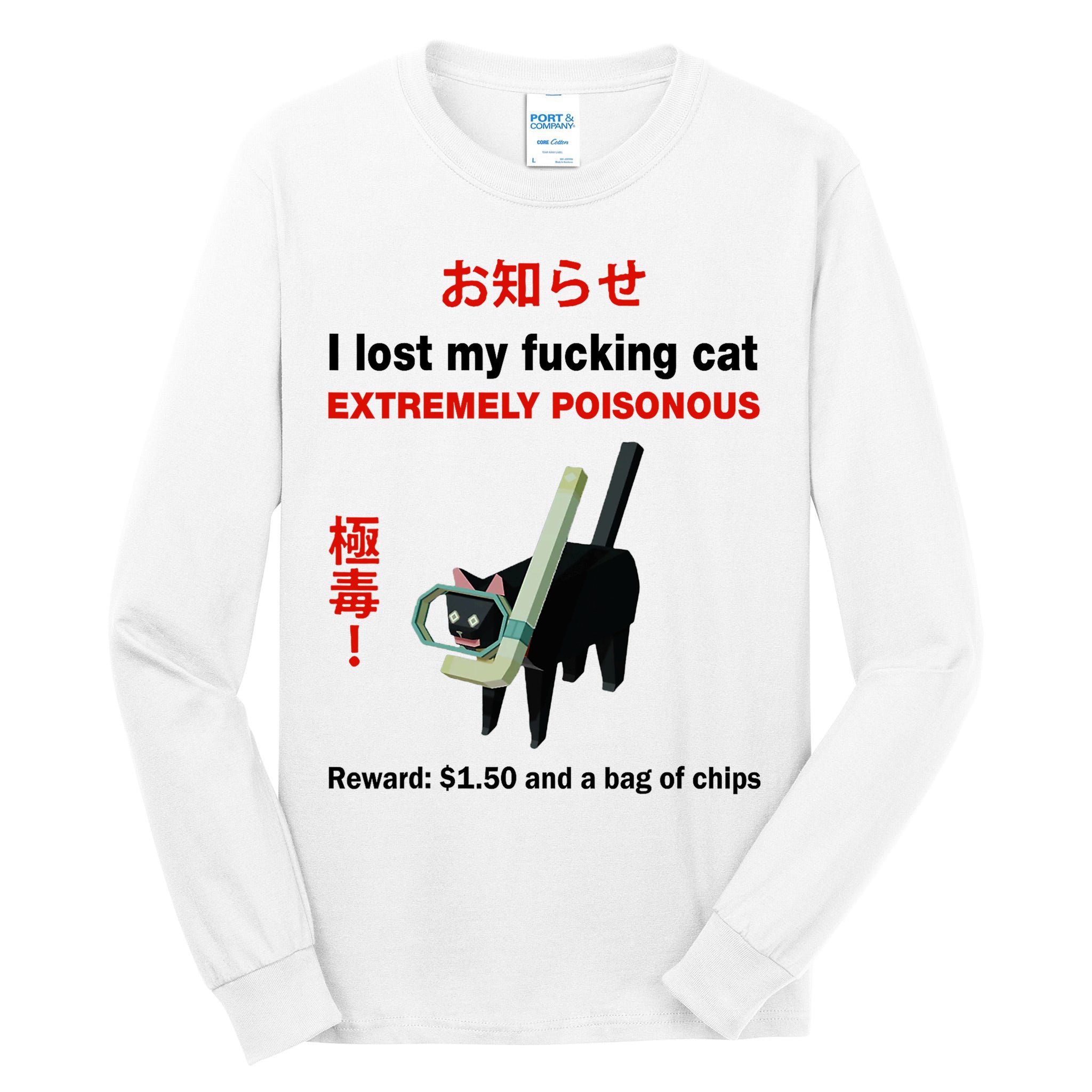 I Lost My Fucking Cat Extremely Poisonous Tall Long Sleeve T-Shirt