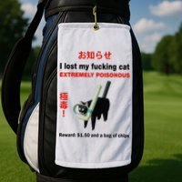 I Lost My Fucking Cat Extremely Poisonous Golf Towel