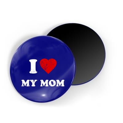 I Love My Mom Gift Magnet