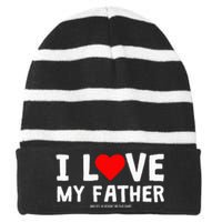 I Love My Father And Yes He Bought Me This Striped Beanie with Solid Band