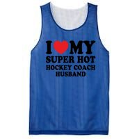 I Love My Super Hot Hockey Coach Funny Husband Wife Gift Mesh Reversible Basketball Jersey Tank