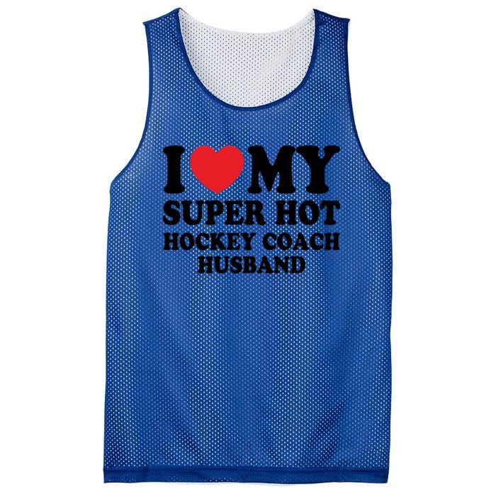 I Love My Super Hot Hockey Coach Funny Husband Wife Gift Mesh Reversible Basketball Jersey Tank