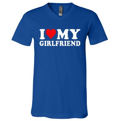 I Love My Girlfriend I Heart My Girlfriend I Love My GF V-Neck T-Shirt