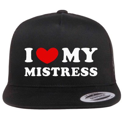 I Love My Mistress I Heart My Mistress Flatbill Hat