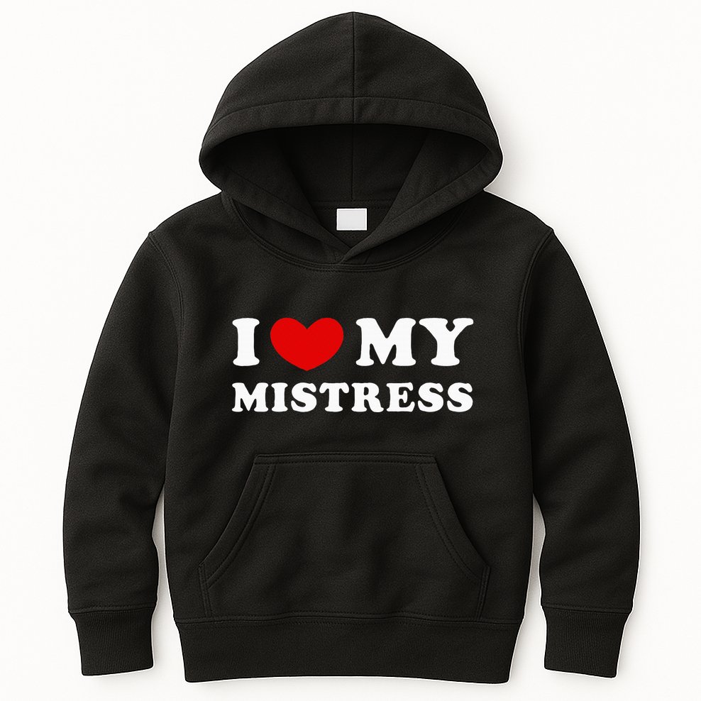 I Love My Mistress I Heart My Mistress Kids Hoodie