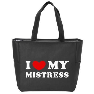 I Love My Mistress I Heart My Mistress Zip Tote Bag