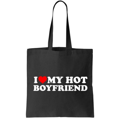 I Love My Hot Boyfriend Bag
