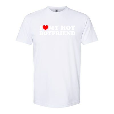 I Love My Hot Boyfriend Softstyle CVC T-Shirt