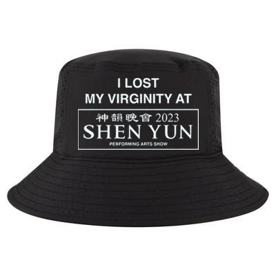 I Lost My Virginity At Shen Yun Shen Yun Cool Comfort Performance Bucket Hat