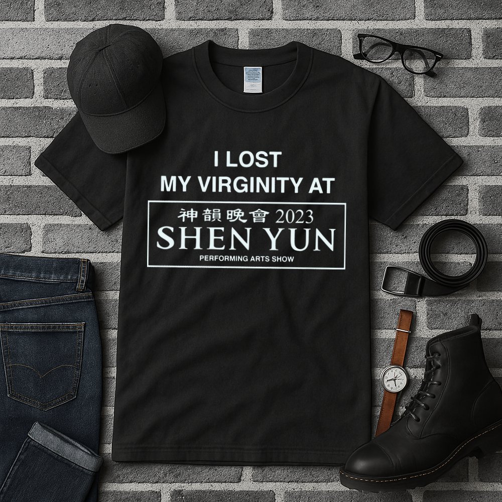 I Lost My Virginity At Shen Yun Shen Yun Tall T-Shirt
