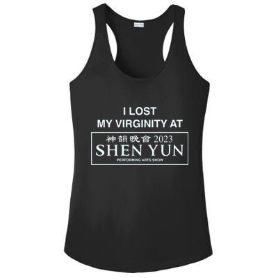 I Lost My Virginity At Shen Yun Shen Yun Ladies PosiCharge Competitor Racerback Tank