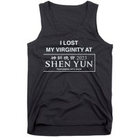 I Lost My Virginity At Shen Yun Shen Yun Tank Top