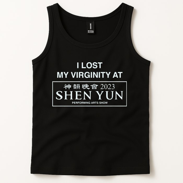 I Lost My Virginity At Shen Yun Shen Yun Tank Top