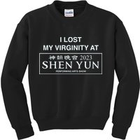 I Lost My Virginity At Shen Yun Shen Yun Kids Sweatshirt