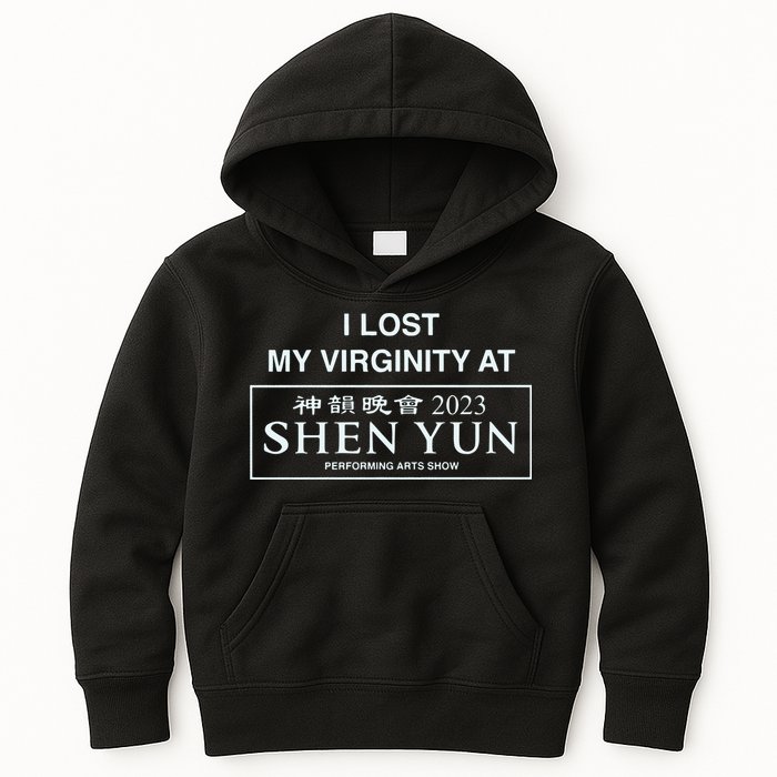 I Lost My Virginity At Shen Yun Shen Yun Kids Hoodie