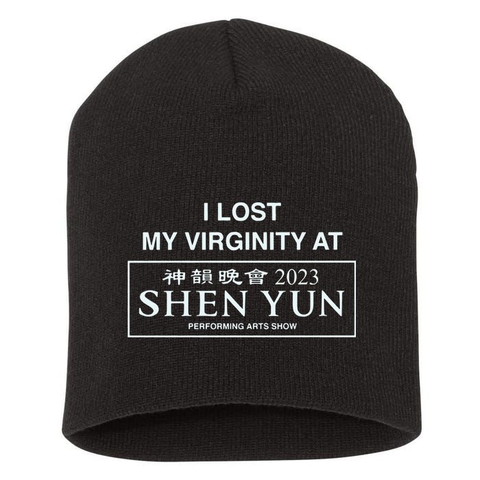 I Lost My Virginity At Shen Yun Shen Yun Short Acrylic Beanie