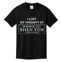 I Lost My Virginity At Shen Yun Shen Yun Kids T-Shirt