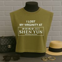 I Lost My Virginity At Shen Yun Shen Yun Garment-Dyed Women's Muscle Tee