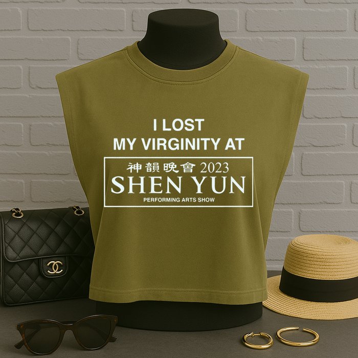 I Lost My Virginity At Shen Yun Shen Yun Garment-Dyed Women's Muscle Tee