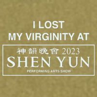 I Lost My Virginity At Shen Yun Shen Yun Garment-Dyed Women's Muscle Tee