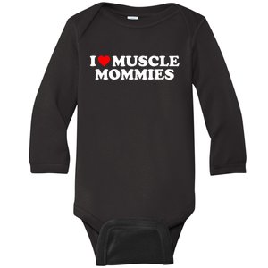 I Love Muscle Mommies, I Heart Muscle Mommies, Muscle Mommy Baby Long Sleeve Bodysuit