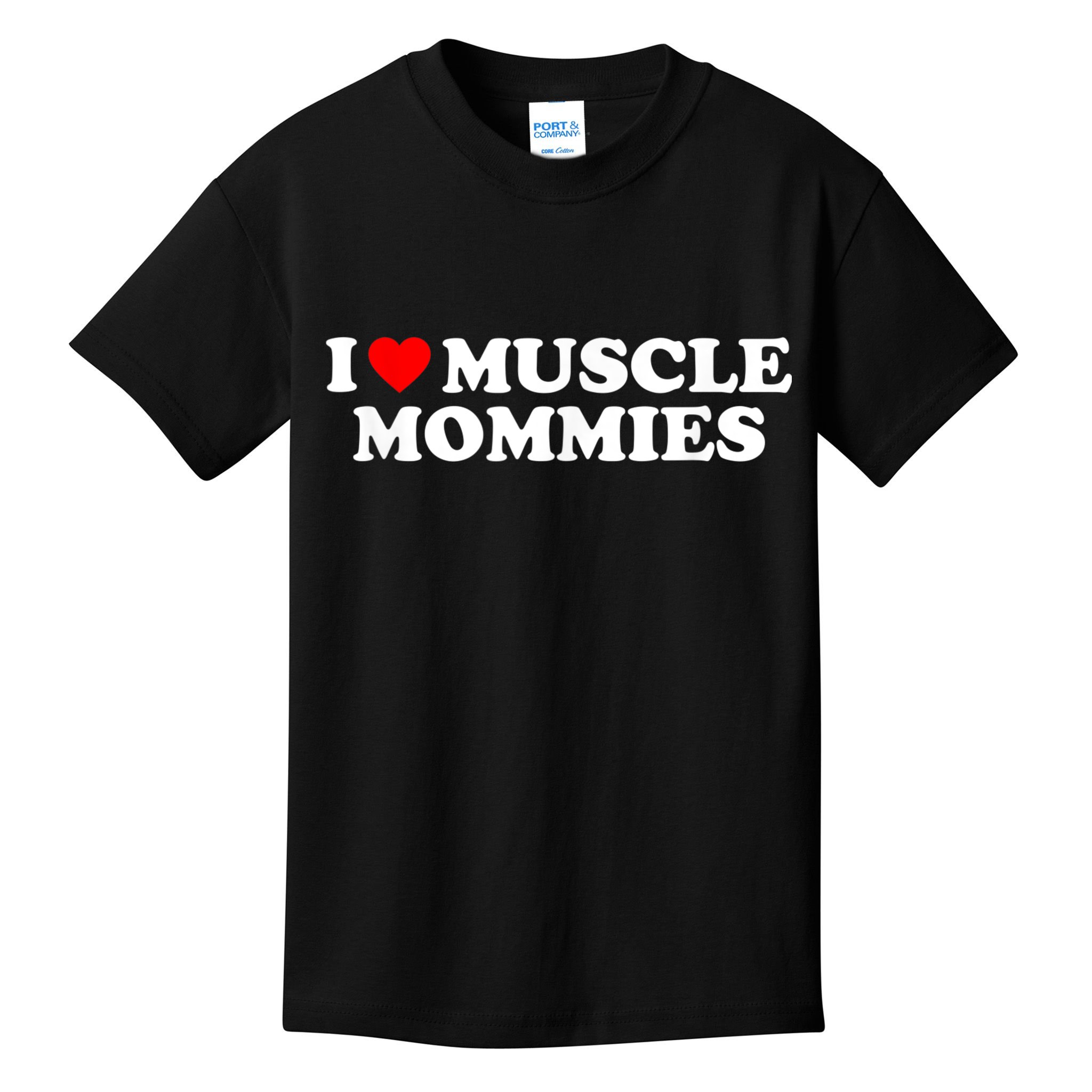 I Love Muscle Mommies, I Heart Muscle Mommies, Muscle Mommy Kids T-Shirt