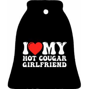 I Love My Hot Cougar Girlfriend I Heart My Hot Cougar Gf Ceramic Bell Ornament