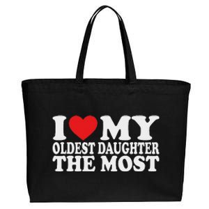 I Love My Oldest Daughter The Most Cotton Canvas Jumbo Tote