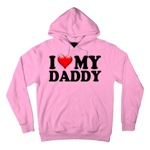 I Love My Daddy Hoodie