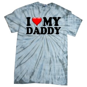 I Love My Daddy Tie-Dye T-Shirt