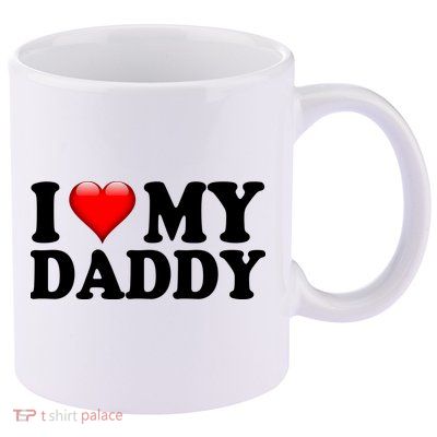 I Love My Daddy 11oz C Handle Ceramic Mug