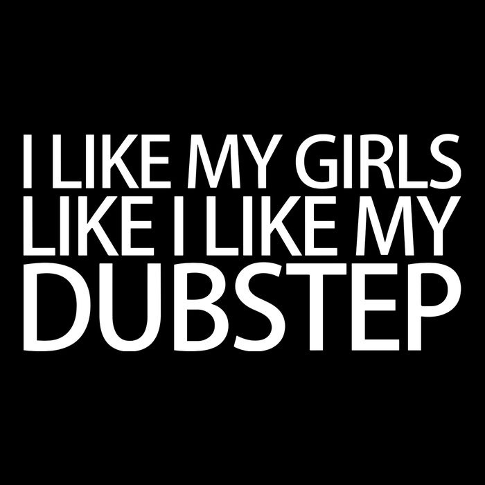 I Like My Like I Like My Dubstep 16 in Basic Backpack