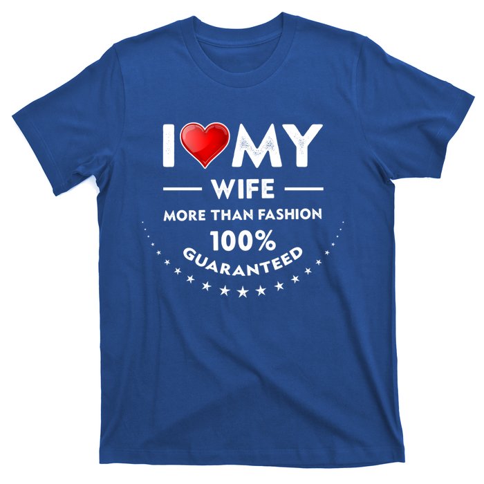 I Love My Wife Gift Valentines Day Outfit Love Gift T-Shirt