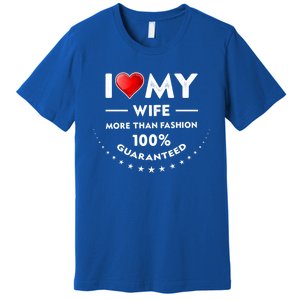 I Love My Wife Gift Valentines Day Outfit Love Gift Premium T-Shirt