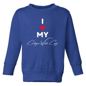 I Love My Cardigan Welsh Corgi For Dog Owners Who Love Dogs Cool Gift Toddler Sweatshirt